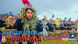 INTEGRACIÓN HUAÑOMA - cholita bonita [CARNAVAL 2022] NEVADITA PRODUCCIONES✔