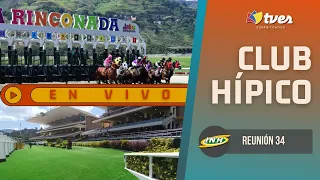 REUNIÓN 34 | HIPÓDROMO LA RINCONADA | EN VIVO | CLUB HÍPICO POR TVES | HD