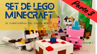 SET DE LEGO Minecraft / Fiesta de cumpleaños del cerdo BEBE • PARTE 3 •