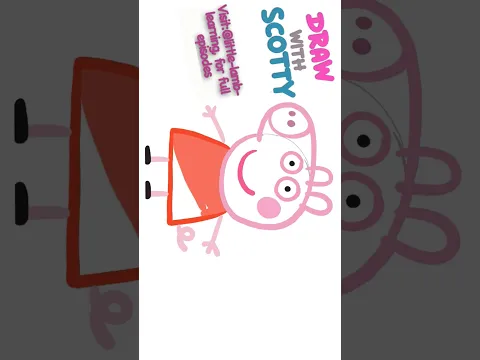 Peppa Pig | Draw with Scotty Seal | Play and Fun Learning for Kids | How to Draw Peppa Pig for Kids