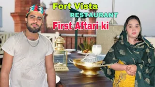 First Aftari bahir ki | Fort Vista Restaurant First Aftari ki | Bohat maza aya 🤪| Shahzaib Mughal