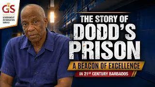 The story of Dodd's Prison in 21st Century Barbados | A Beacon of Excellence