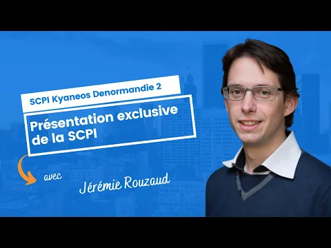 Jérémie Rouzaud - SCPI Kyaneos Denormandie 2 - Les interviews gérants MeilleureSCPI.com