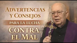 ADVERTENCIAS Y CONSEJOS  PARA ALEJAR AL demonio, PADRE GABRIEL AMORTH