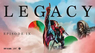Bob Marley: LEGACY "Dreams Of Freedom" | Episode IX