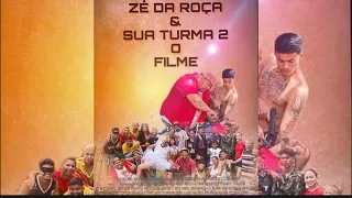 ZÉ DA ROÇA E SUA TURMA 2 O FILME