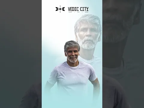 Vedic City × Milind Soman #vediccity #milindsoman #livevedic