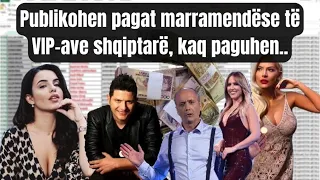 Publikohen pagat marramendëse të VIP-ave shqiptarë