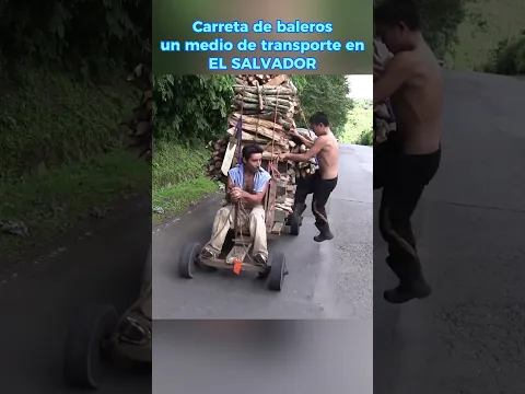 CARRETA DE BALEROS, UN MEDIO DE TRANSPORTE ICÓNICO EN #elsalvador #youtuberosalvadoreño