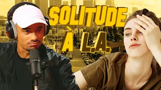 Pire moment de solitude à Los Angeles