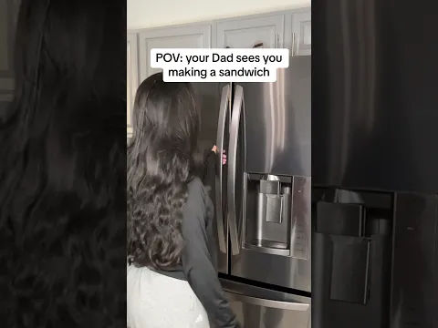 When your Dad sees you making a sandwich 😂