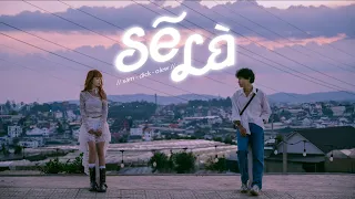 SẼ LÀ | Huỳnh Công Hiếu, Xám, O.lew | "Đà Lạt Ep2"