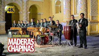 Marimba Maderas Chapinas - Las 20 Clasicas Chapinas 4K