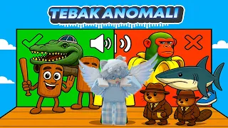 TEBAK ANOMALI APALAGI INI IH SUSAHNYOOO