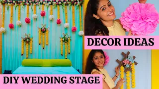 DIY YOUR WEDDING STAGE DECORATION | LOW COST | HALDI | MEHENDI STAGE DECOR IDEAS AT HOME