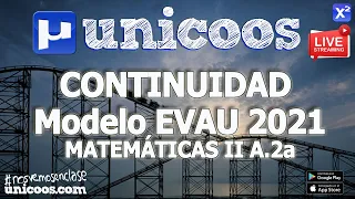 LIVE!!! MODELO EVAU 2021 - MATEMATICAS II 07 - EJERCICIO A.2a - Continuidad
