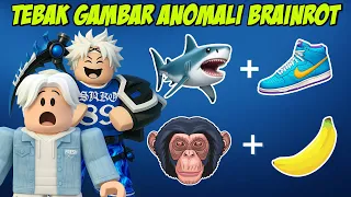 AKU dan BOYCIL main TEBAK GAMBAR ANOMALI BRAINROT