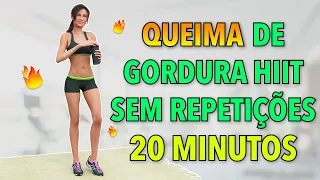 20 MINUTOS TREINO CARDIO HIIT QUEIMA DE GORDURA - SEM REPETIÇÕES