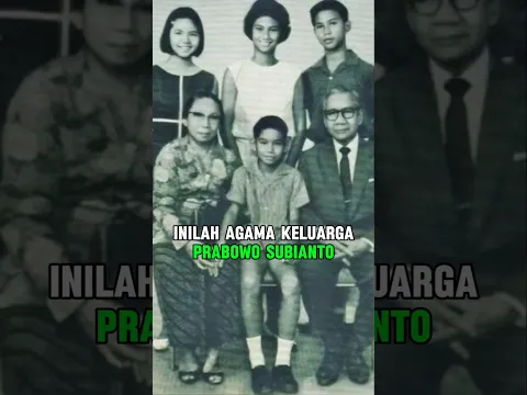 AGAMA KELUARGA PRABOWO SUBIANTO