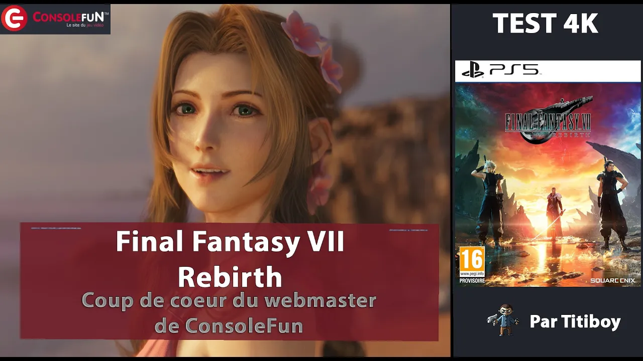 Vido-Test de Final Fantasy VII Rebirth par ConsoleFun