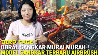 BIRD CAGE ! OBRAL SANGKAR MURAI, EBOD MODEL TERBARU AIRBRUSH !