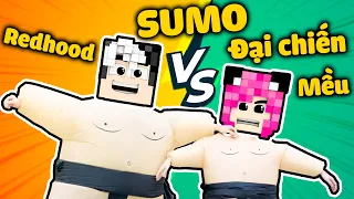 REDHOOD THỬ THÁCH 24 GIỜ LÀM SUMO*MỀU TRỞ THÀNH SUMO ĐẠI CHIẾN VỚI REDHOOD*CẶP ĐÔI SIÊU QUẬY*TX VLOG