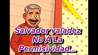 Salvador Valadez  Por que es mala la permisividad