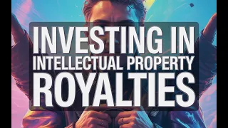 Investing in Royalties  | Finance Podcast