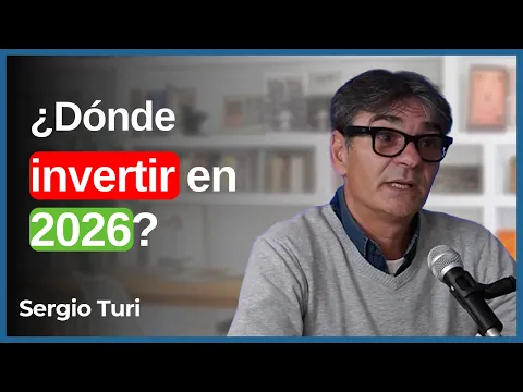 En qué invertir en 2026 según Sergio Turi