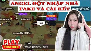 HIỆU TRƯỞNG ANGEL ĐỘT NHẬP NHÀ FAKE và CÁI KẾT | PLAY TOGETHER