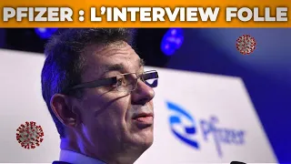 Découvrez l’interview délirante du PDG de Pfizer !