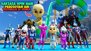 ULTRAMAN CANTIK MENGAJAK RAKSASA UPIN NAIK PEROSOTAN AIR DENGAN ULTRAMAN KUASA 7 - GTA 5 ULTRAMAN