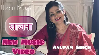 Saajna by Anupam Singh