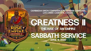 Greatness 2: The Rise of an Empire | Sabbath Morning