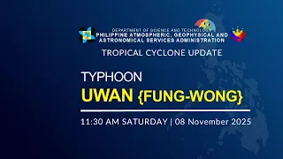 Press Conference : Typhoon UWAN {FUNG-WONG} at 11:30 AM | November 08, 2025 - Saturday