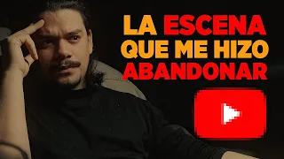 La Escena Que Me Hizo Abandonar YouTube