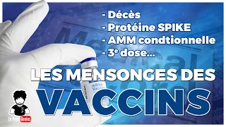 Les mensonges des Vaccins ARN : Les décès liés au vaccin, AMM conditionnelle et Protéine Spike 💉