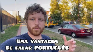 Uma VANTAGEM de FALAR PORTUGUÊS (que só percebi nos ESTADOS UNIDOS)