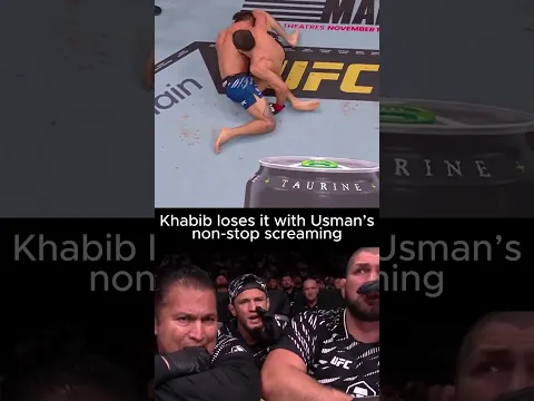 Khabib loses it with Usman’s non stop screaming