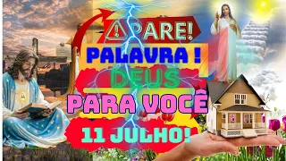 PALAVRA DE DEUS PARA VOCÊ HOJE, 11 JULHO