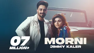 Morni : Jimmy Kaler | Maahi Sharma |  Gurlez Akhtar | Gur Sidhu | Punjabi Songs  | Morni Song