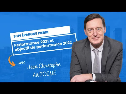 Épargne Pierre : performance 2021 et objectif de performance 2022