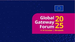 Global Gateway Forum 2025 - Opening