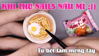 Ai nói nấu mì là dễ :v l Mì Tôm Từ Bột Làm Móng Tay