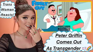Trans Girl Reacts to Peter Griffin Transitioning (Family Guy Reaction)