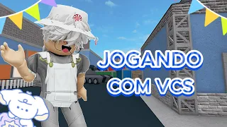 JOGANDO COM VCS 💙