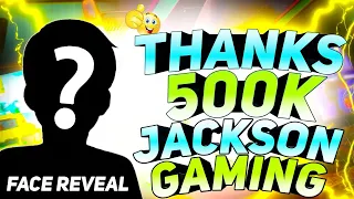 FACE REVEAL || JACKSON GAMING || 500K SPECIAL