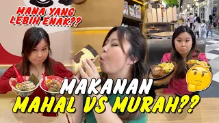MAKANAN TERMAHAL VS TERMURAH?? KIRA KIRA MANA YANG LEBIH ENAK YA?!