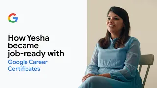 Google Career Certificates: Yesha