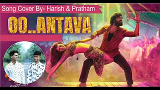 Oo Antava..Oo Oo Antava | cover by Harish & Prathamesh | S PRAFULLA MUSIC